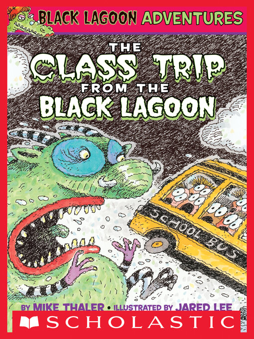 Title details for The Class Trip from the Black Lagoon by Mike Thaler - Wait list